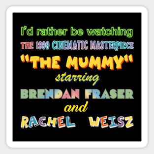 The Mummy //\\\///\// Meme Lover Original Design Magnet